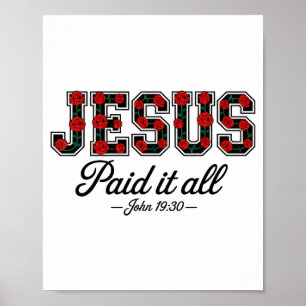 Jesus hat es alles bezahlt Boho Florale Rosen Chri Poster