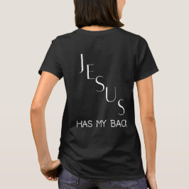 Jesus hat immer meinen Rücken T-Shirt