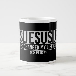 Jesus hat mein Leben verändert und mir Gefragt, wi Jumbo-Tasse