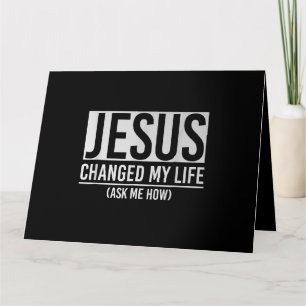 Jesus hat mein Leben verändert und mir Gefragt, wi Karte