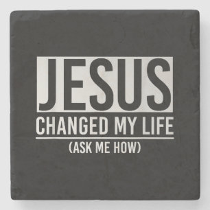 Jesus hat mein Leben verändert und mir Gefragt, wi Steinuntersetzer