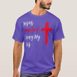 Jesus hat meine Sünden weggewaschen T-Shirt