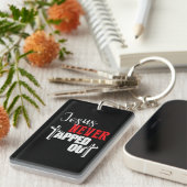 Jesus hat noch nie den Christlichen Glaubensstifte Schlüsselanhänger (Vorderseite rechts)