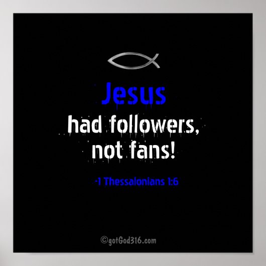Jesus hatte Anhänger gotGod316.com Scripture Poster (Vorne)