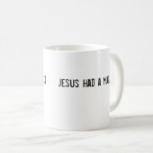 Jesus hatte eine Meeräsche Kaffeetasse (VorderseiteRechts)