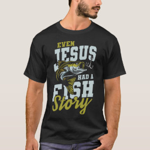 Jesus hatte Fischgeschichte T-Shirt