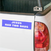 Jesus hatte zwei Väter Autoaufkleber (Auf Lkw)