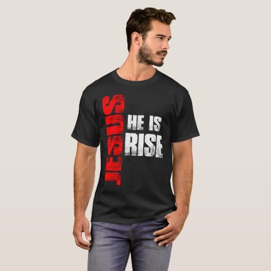Jesus he is Risen T-Shirt (Vorne ganz)