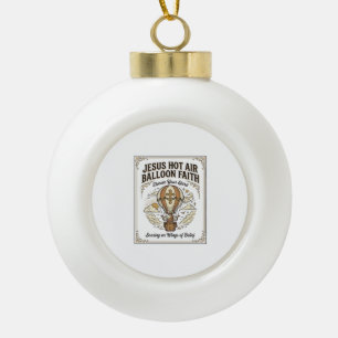 Jesus Heißluftballon Glaube Jesus Heißluftballon  Keramik Kugel-Ornament