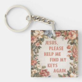 Jesus helfe mir bitte, meine Schlüssel wieder lust Schlüsselanhänger