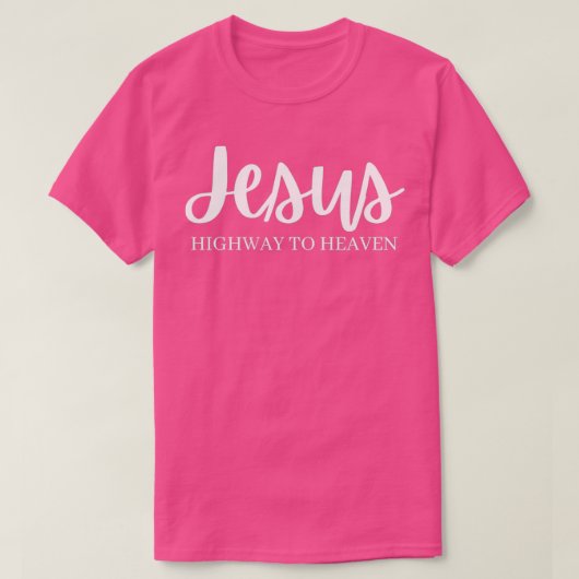 Jesus Highway to Heaven Gift T-Shirt (Design vorne)