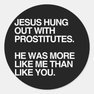 JESUS HING MIT PROSTITUIERTEN AB RUNDER AUFKLEBER