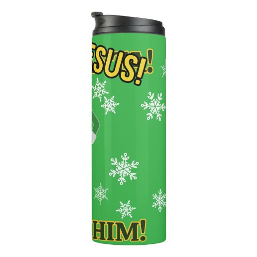 Jesus! I Know Him! Thermal Tumbler Thermosbecher (Nach rechts gedreht)