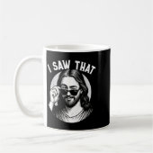 Jesus, I Saw That, Funny Jesus Meme Quote, Christi Kaffeetasse (Links)