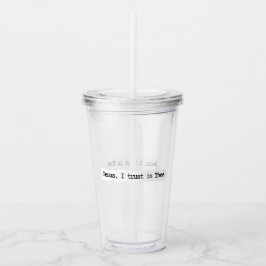 Jesus I Trust In You Minimalist Clear Tumbler Acryltrinkbecher