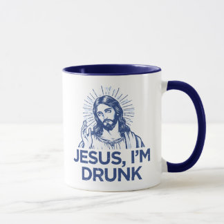 Jesus, ich bin Betrunken Tasse