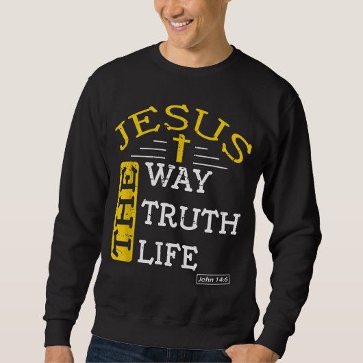 Jesus ich bin die Weise, die Wahrheit und das Lebe Sweatshirt (Vorderseite)