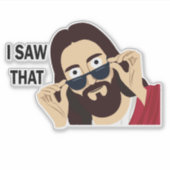 Jesus, ich habe das gesehen aufkleber (Vorderseite)