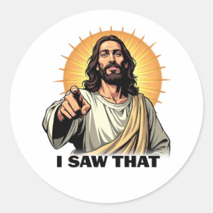 Jesus - Ich habe das gesehen (und du weißt es) Runder Aufkleber
