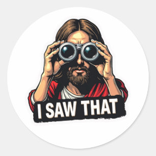 Jesus - Ich habe das gesehen (und du weißt es) Runder Aufkleber