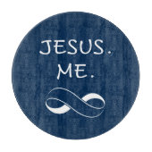 Jesus ich Unendlichkeitsgeschenke Schneidebrett (Vorderseite)