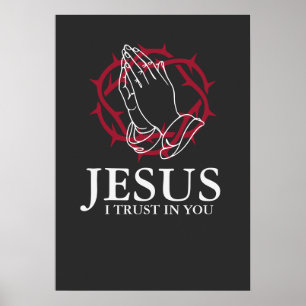 Jesus ich vertraue auf Dich betende Hände Dornenkr Poster