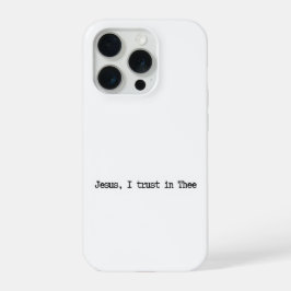 Jesus, ich vertraue auf Dich Minimalistische iPhon iPhone 15 Pro Hülle