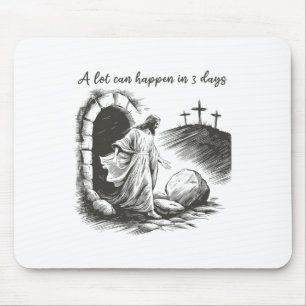 Jesus In 3 Tagen kann viel passieren Christliches Mousepad