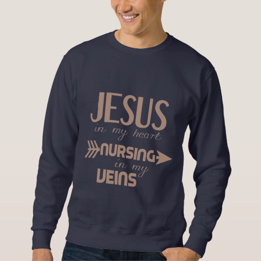 Jesus in meinem Herzen Pflege in meinen Adern Sweatshirt (Vorderseite)