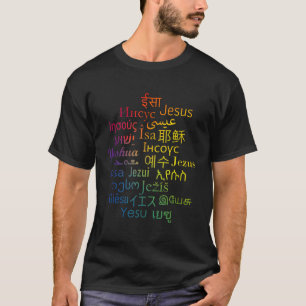 Jesus in vielen verschiedenen Sprachen Christlich  T-Shirt