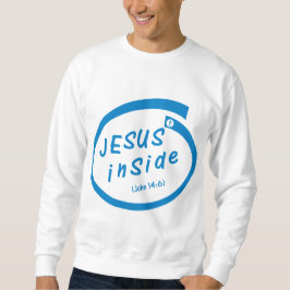 Jesus inside (John 14:6) Sweatshirt