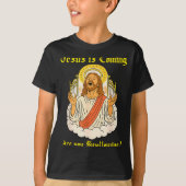 Jesus Is Coming Are You Christian Jesus Saying Off T-Shirt (Vorderseite)