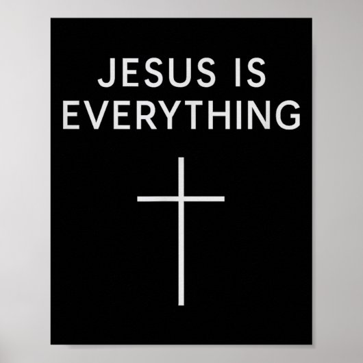Jesus Is Everything Minimal Cross Christian Faith Poster (Vorne)