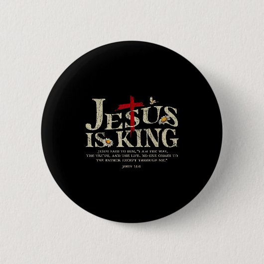 Jesus Is King Bible Verse John 14_6 Christian God Button (Vorderseite)