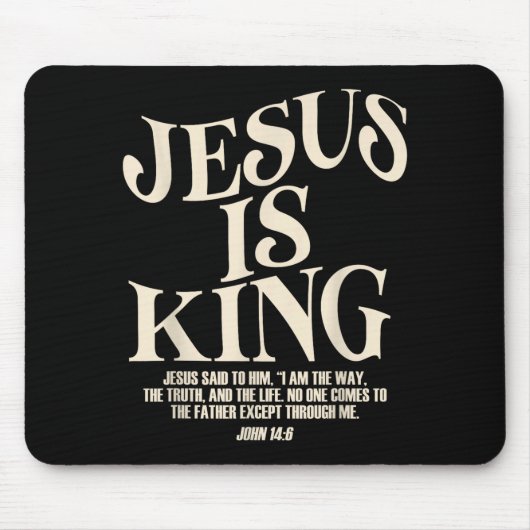 Jesus Is King Bible Verse John 14_6 Christian God Mousepad (Vorne)