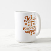 Jesus is my Emotional Support Kaffeetasse (VorderseiteRechts)