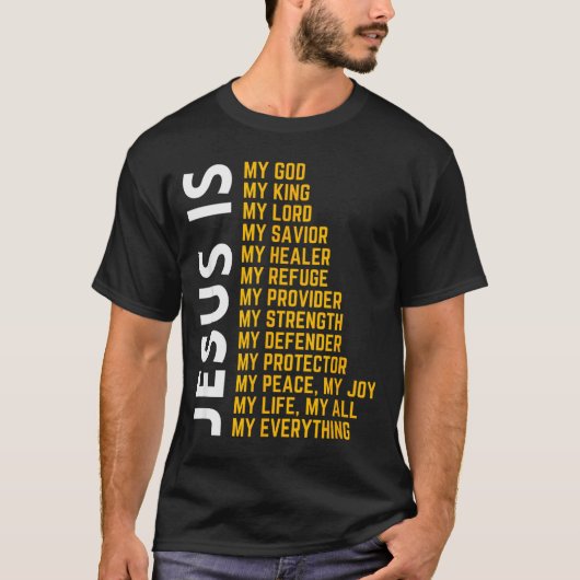 Jesus Is My Everything Christian God Jesus Religio T-Shirt (Vorderseite)