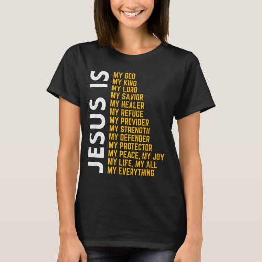 Jesus Is My Everything Christian God Jesus Religio T-Shirt (Vorderseite)