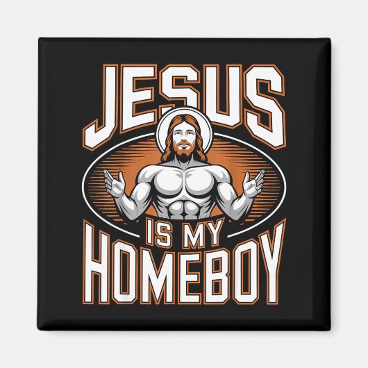 Jesus Is My Homeboy Religious Gym Christian Faith Magnet (Vorne)