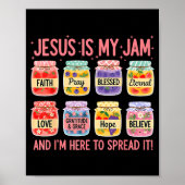 Jesus Is My Jam And Im Here To Spread Christian Fa Poster (Vorne)