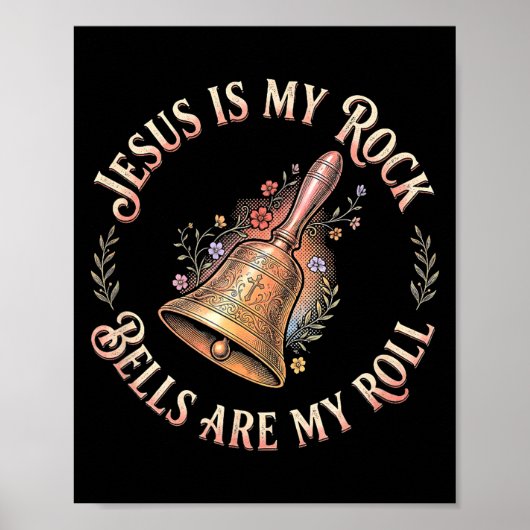 Jesus Is My Rock Bells Are My Roll Funny Handbell Poster (Vorne)