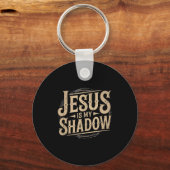 Jesus Is My Shadow Religious Fun Tee  Schlüsselanhänger (Vorderseite)