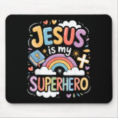 Jesus Is My Superhero Mousepad (Vorne)
