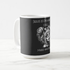 Jesus Is on Another Phone – Succubus Backup Kaffeetasse