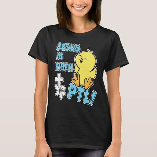 Jesus Is Risen PTL! Christian Easter Cute Yellow C T-Shirt (Vorderseite)