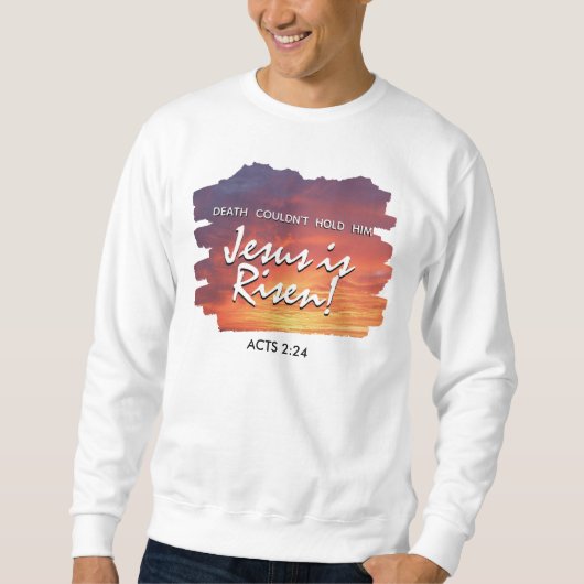 JESUS IS RISEN Sunset Christlich Ostern Sweatshirt (Vorderseite)
