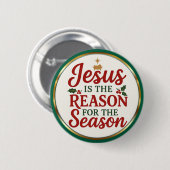 Jesus Is the Reason – Christian Christmas Button (Vorne & Hinten)
