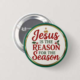 Jesus Is the Reason – Christian Christmas Button