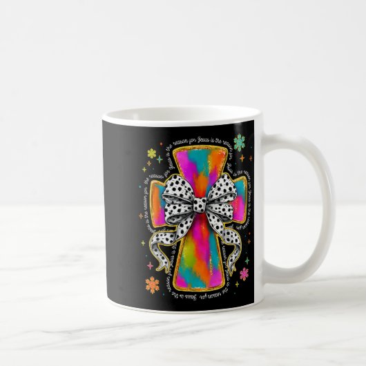 Jesus Is The Reason Christian Cross Coquette Bow C Kaffeetasse (Rechts)