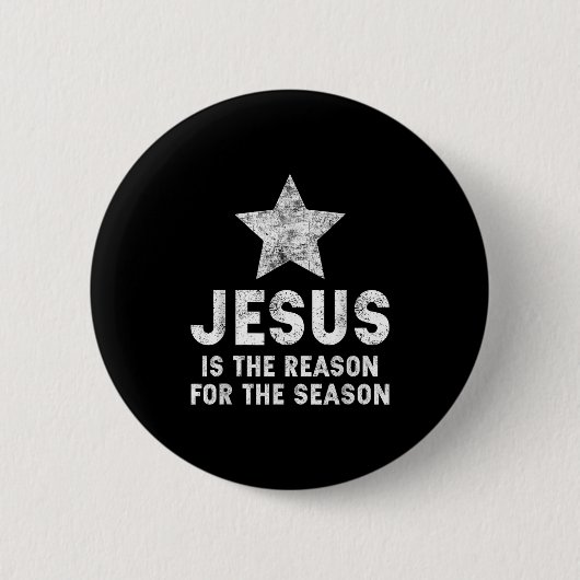 Jesus Is The Reason For The Season Christian Faith Button (Vorderseite)